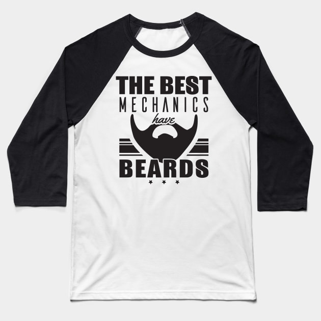 The Mechanics have Beards Baseball T-Shirt by shopbudgets